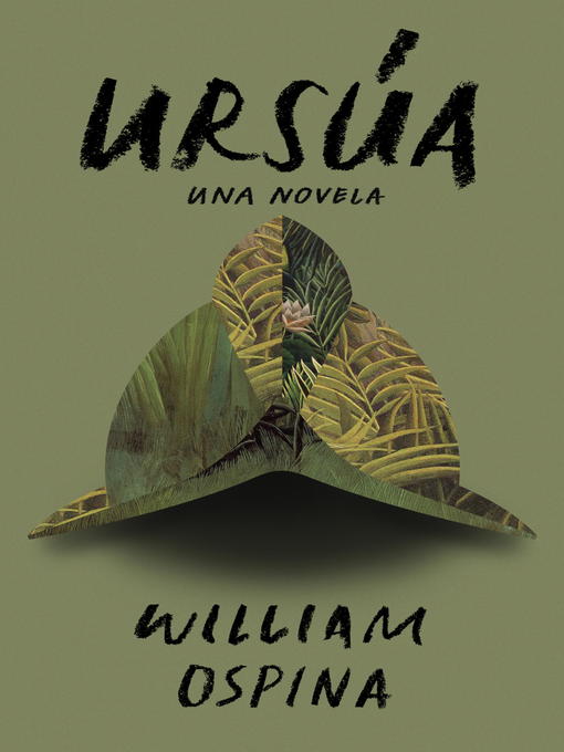 Title details for Ursúa by William Ospina - Available
